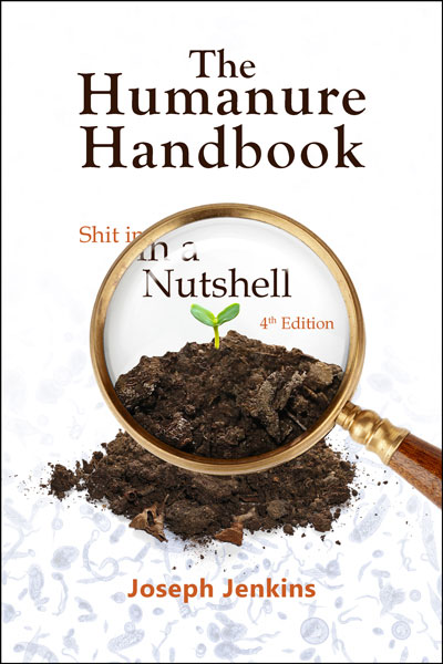 The Humanure Handbook, 4th Edition The Humanure Handbook, 4th Edition