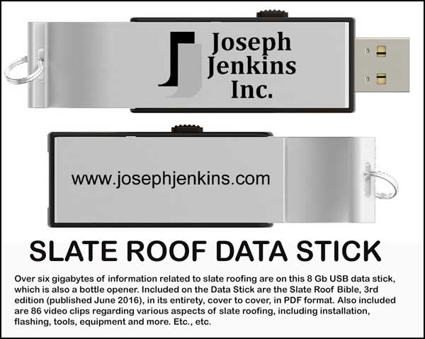 Slate Roof Data Stick - Over six gigabytes of information related to slate roofing are on this 8 Gb USB data stick. Slate Roof Data Stick - Over six gigabytes of information related to slate roofing are on this 8 Gb USB data stick.