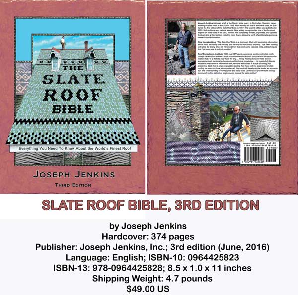 The Slate Roof Bible, 3rd Edition, by Joseph Jenkins The Slate Roof Bible, 3rd Edition, by Joseph Jenkins